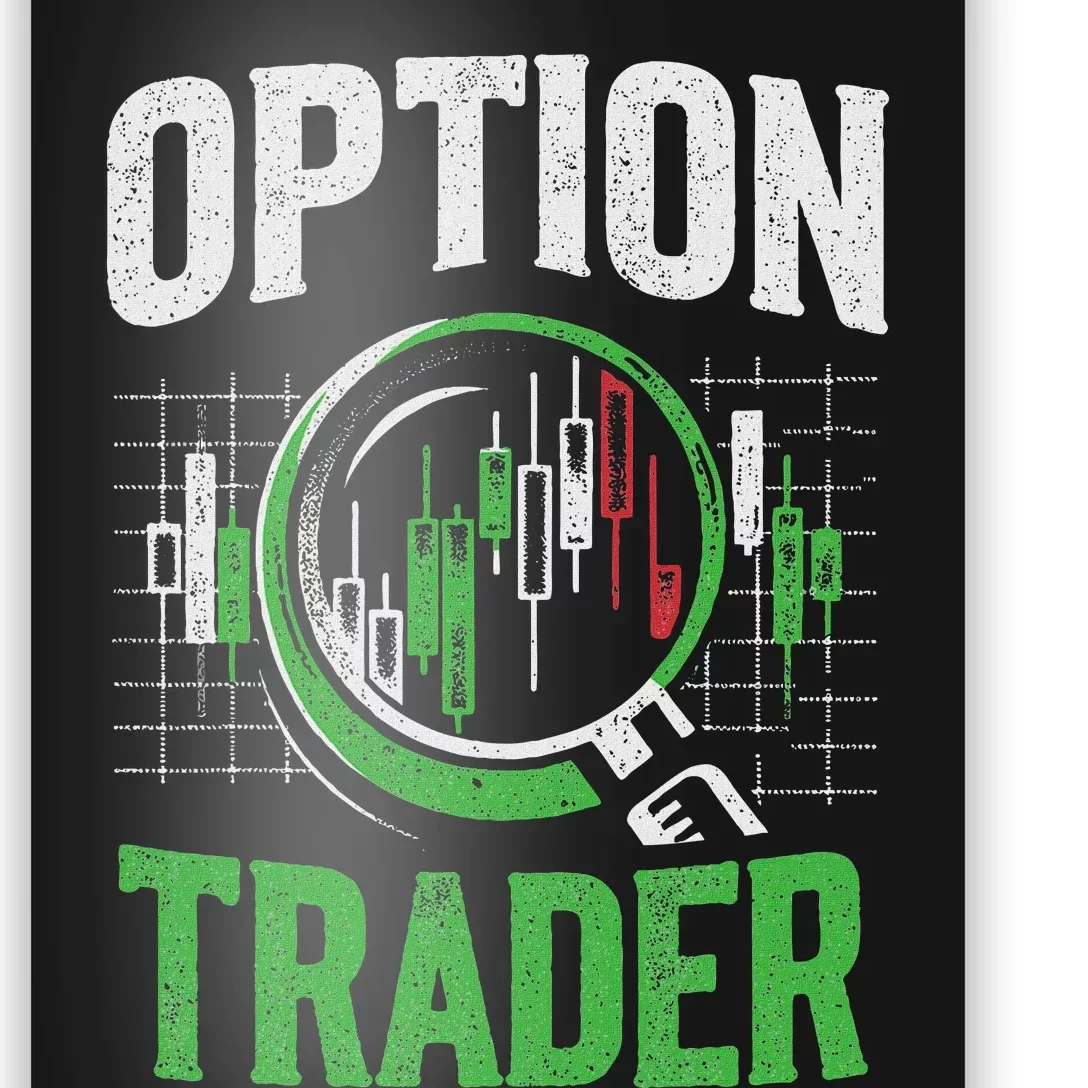 Option Trader Stock Exchange Traders Stocks Trading Poster