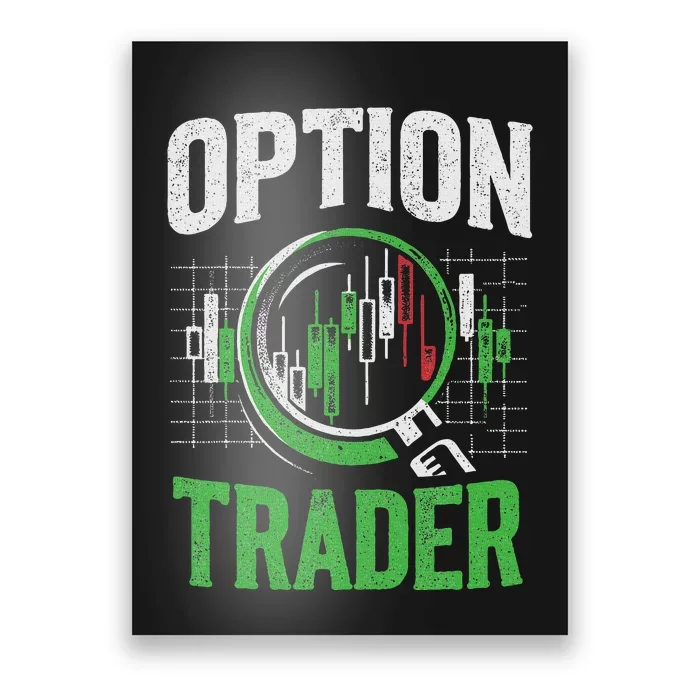 Option Trader Stock Exchange Traders Stocks Trading Poster