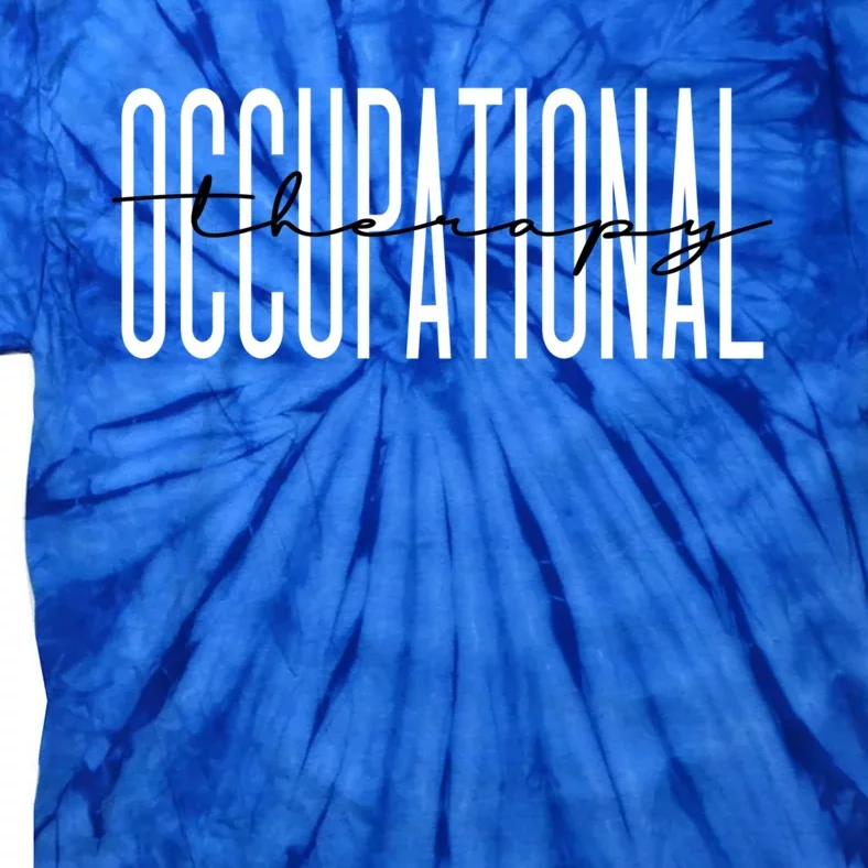 Occupational Therapy Student Ot Therapist Ot Assistant Gift Tie-Dye T-Shirt