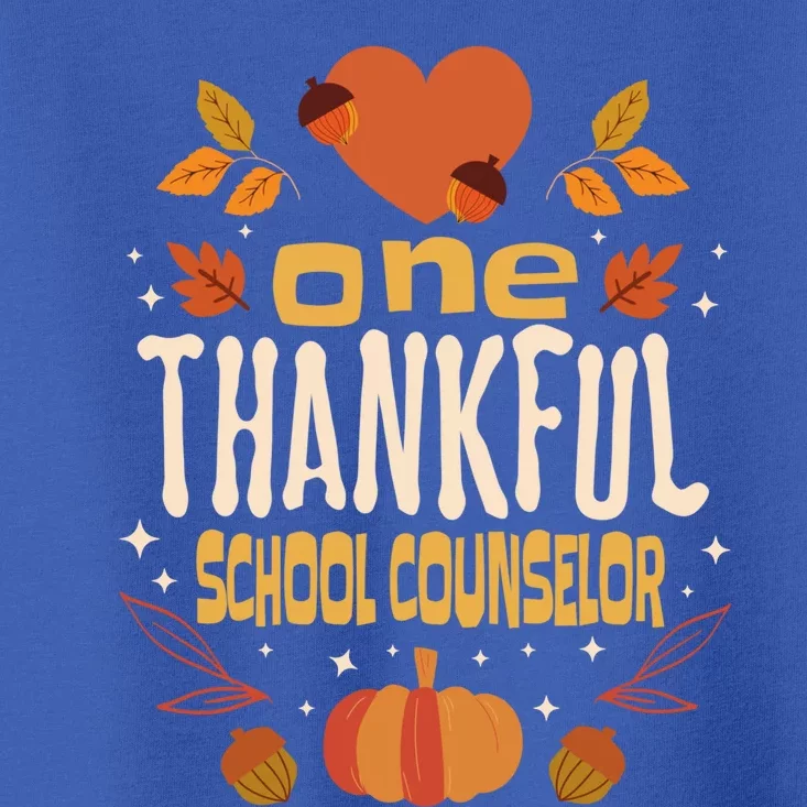 One Thankful School Counselor Fall Thanksgiving Gift Toddler T-Shirt