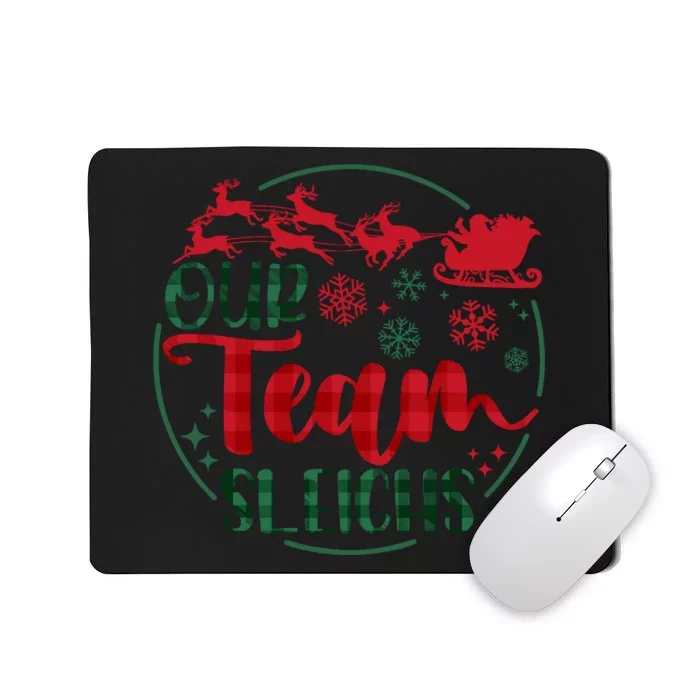 Our Team Sleighs Reindeer Santa Claus Christmas Office Staff Mousepad