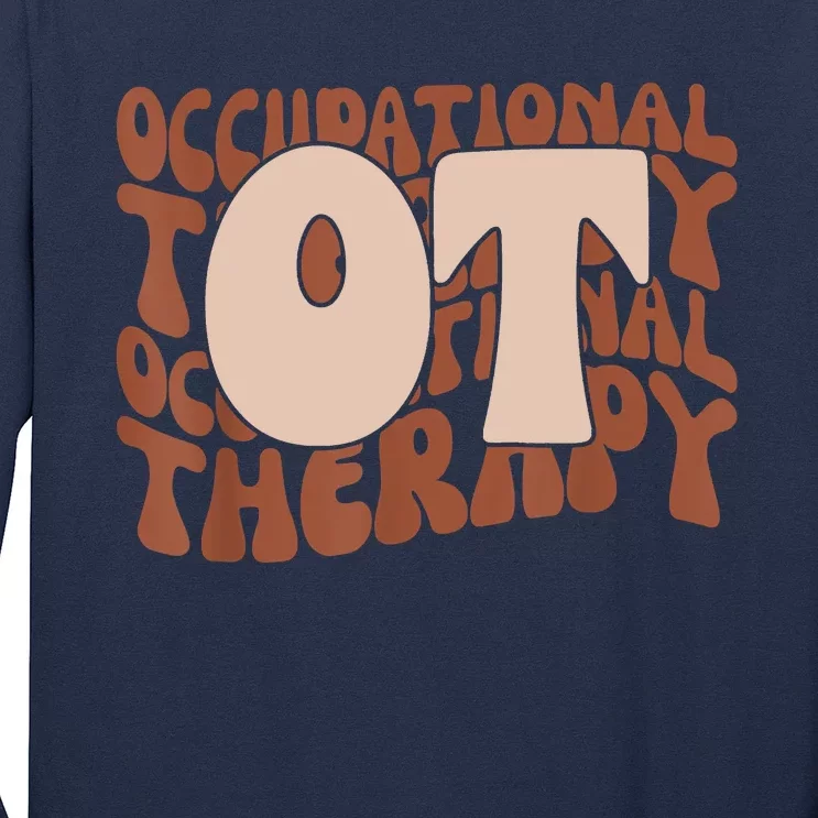 Occupational Therapy Student OT Therapist OT Assistant Long Sleeve Shirt