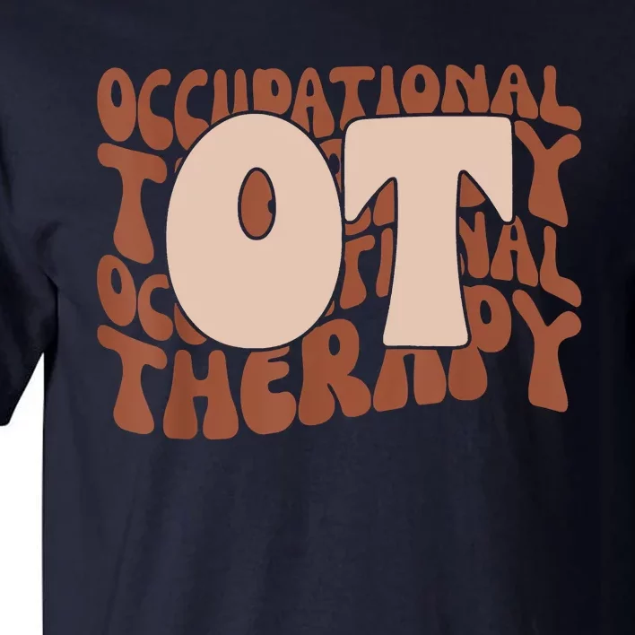 Occupational Therapy Student OT Therapist OT Assistant Tall T-Shirt