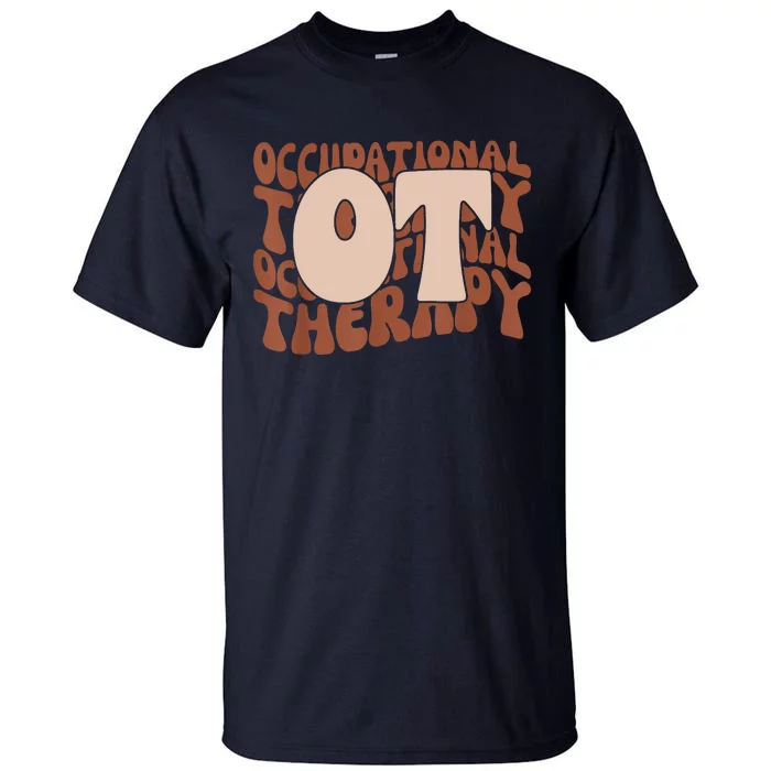 Occupational Therapy Student OT Therapist OT Assistant Tall T-Shirt