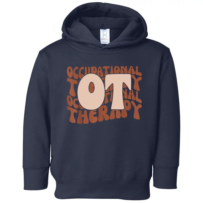 Occupational Therapy Student OT Therapist OT Assistant Toddler Hoodie