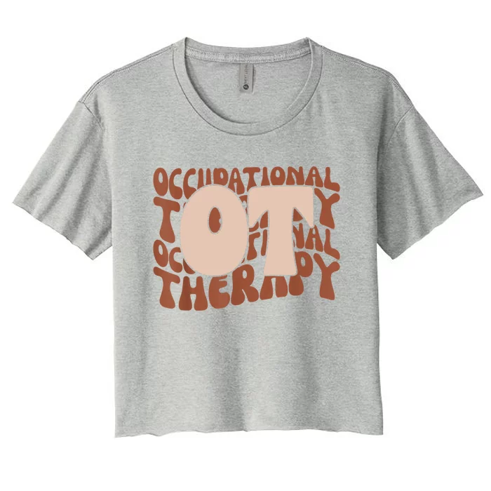 Occupational Therapy Student OT Therapist OT Assistant Women's Crop Top Tee