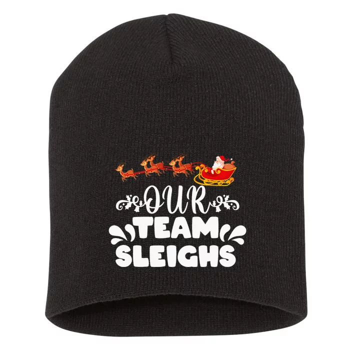 Our Team Sleighs Christmas Reindeers Santa's Workers Office Short Acrylic Beanie