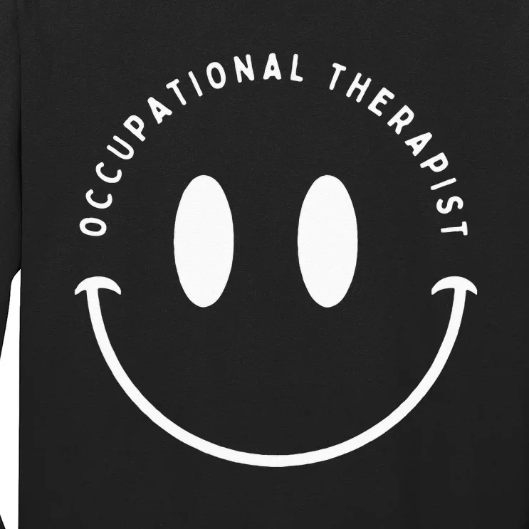 Occupational Therapist Smile Occupational Therapy Long Sleeve Shirt