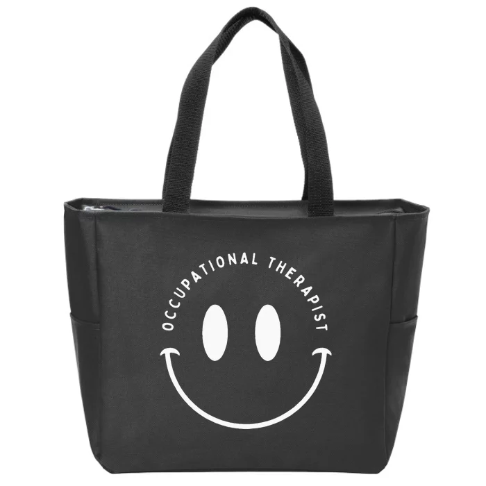 Occupational Therapist Smile Occupational Therapy Zip Tote Bag