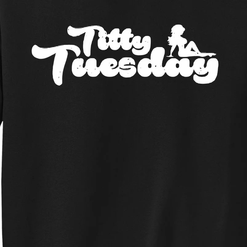 Ohthatfknguy Titty Tuesday Sweatshirt