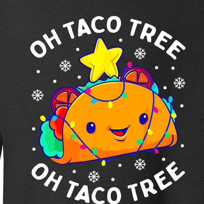 Oh Taco Tree Christmas Cute Xmas Mexican Food Lover Gifts Toddler Sweatshirt