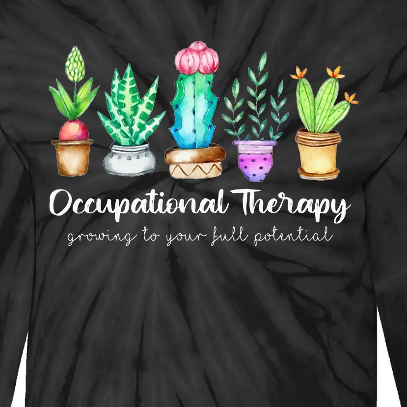 Occupational Therapy Therapist Ot Month Cactus Plant Funny Tie-Dye Long Sleeve Shirt