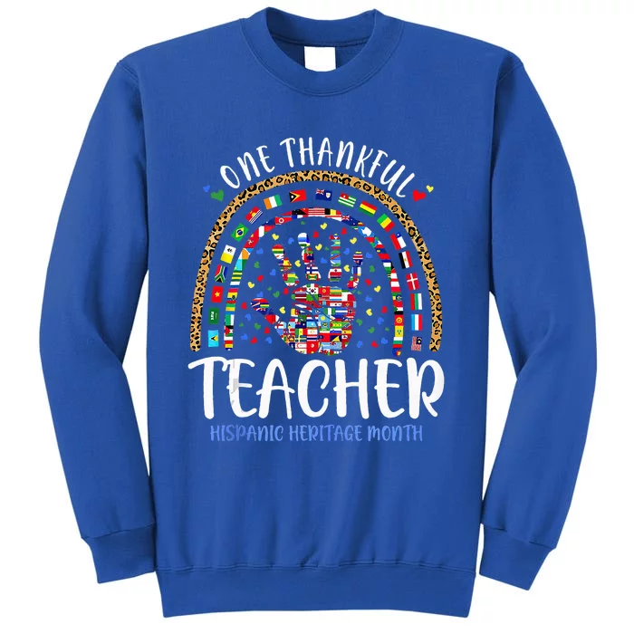 One Thankful Teacher Hispanic Heritage Month Countries Flags Sweatshirt