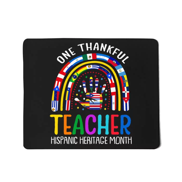 One Thankful Teacher Hispanic Heritage Month Latino Countrie Mousepad