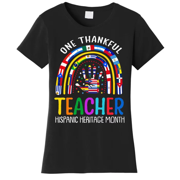 One Thankful Teacher Hispanic Heritage Month Latino Countrie Women's T-Shirt