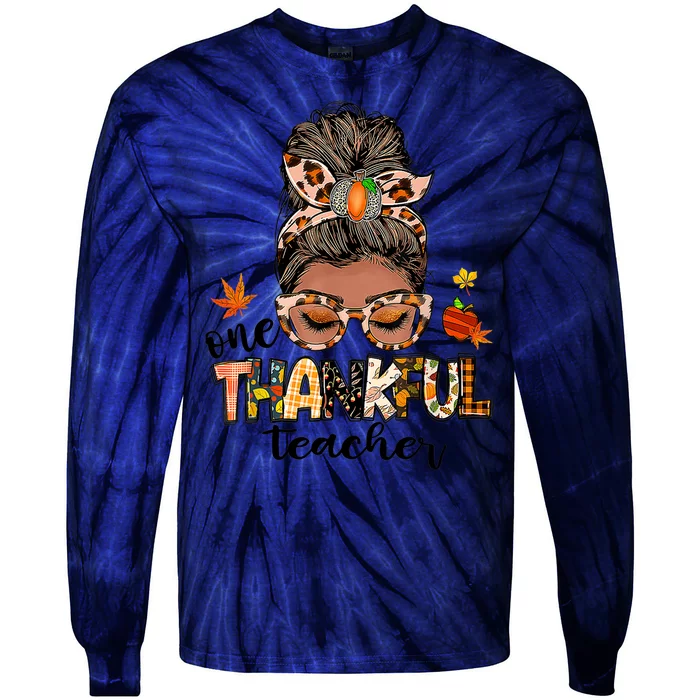 One Thankful Teacher Messy Bun Fall Thanksgiving Tie-Dye Long Sleeve Shirt