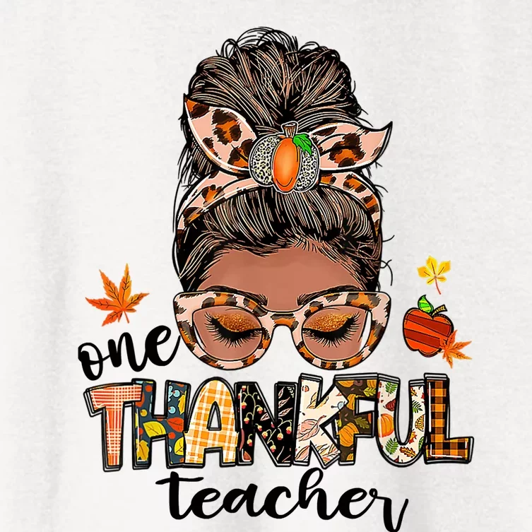 One Thankful Teacher Messy Bun Fall Thanksgiving Women's Crop Top Tee