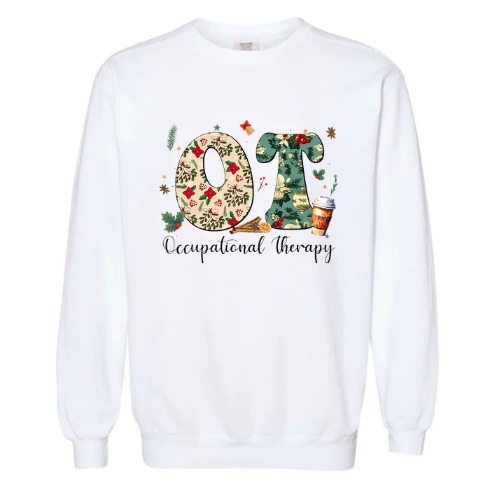 Occupational Therapy Therapist Christmas OT OTA Garment-Dyed Sweatshirt