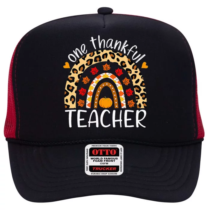 One Thankful Teacher Rainbow Leopard Teachers Thanksgiving High Crown Mesh Trucker Hat