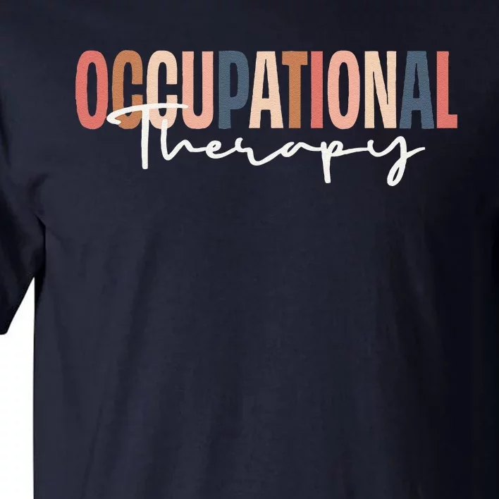 Occupational Therapy & Therapists Ot Month Gift Tall T-Shirt