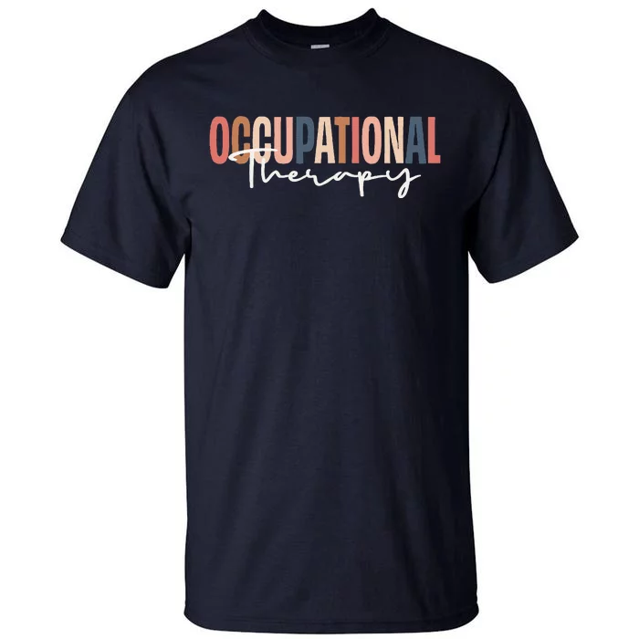 Occupational Therapy & Therapists Ot Month Gift Tall T-Shirt