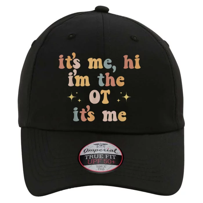 Occupational Therapy Therapist Its Me Hi Im The Ot Its Me The Original Performance Cap