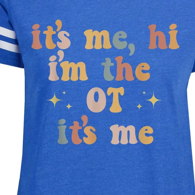 Occupational Therapy Therapist Its Me Hi Im The Ot Its Me Enza Ladies Jersey Football T-Shirt