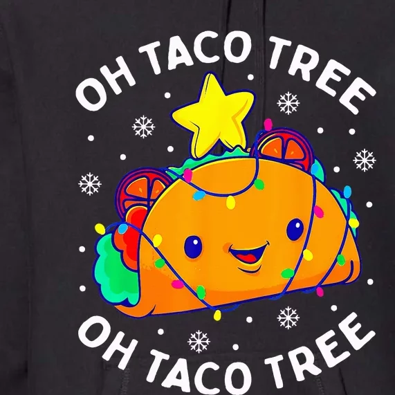 Oh Taco Tree Christmas Cute Xmas Mexican Food Lover Gifts Premium Hoodie