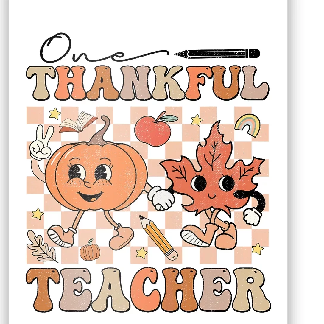 One Thankful Teacher Thanksgiving Groovy Fall Autumn Teacher Poster