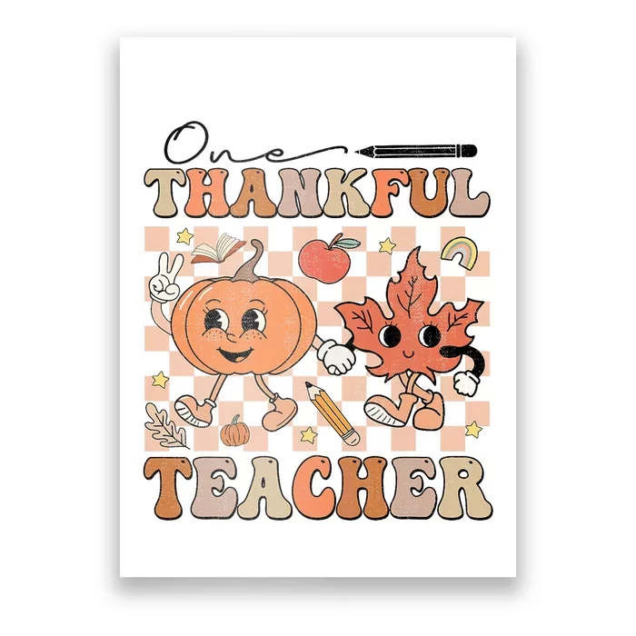 One Thankful Teacher Thanksgiving Groovy Fall Autumn Teacher Poster