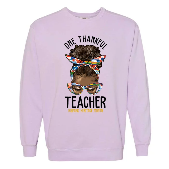 One Thankful Teacher Hispanic Heritage Month Garment-Dyed Sweatshirt