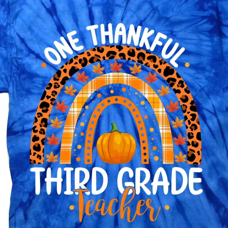 One Thankful Third Grade Teacher Thanksgiving 3Rd Grade Great Gift Tie-Dye T-Shirt