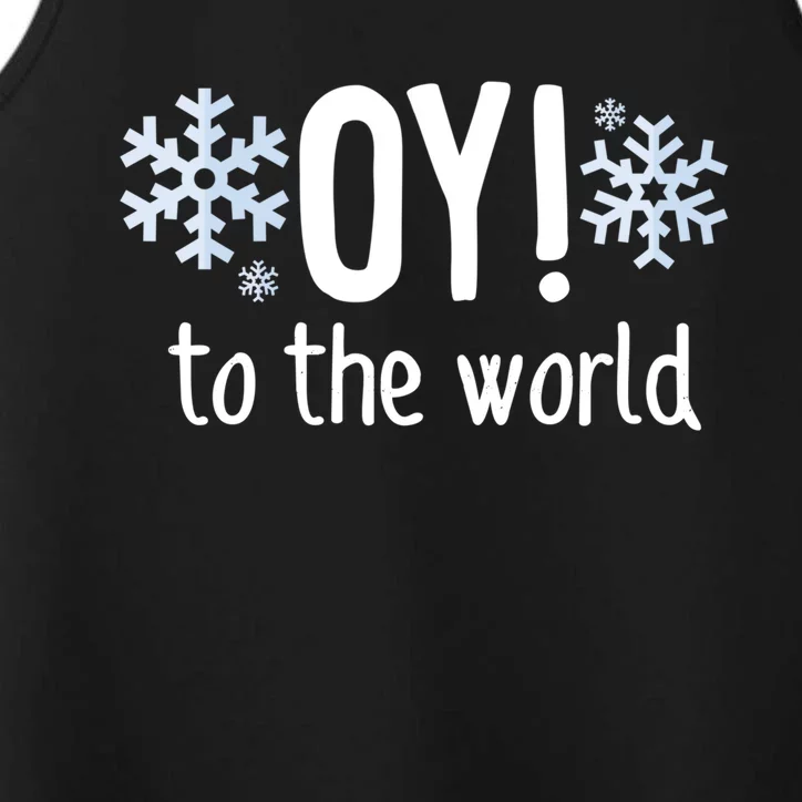 Oy! To The World Hanukkah Jewish Holiday Judaism Humor Gift Great Gift Performance Tank