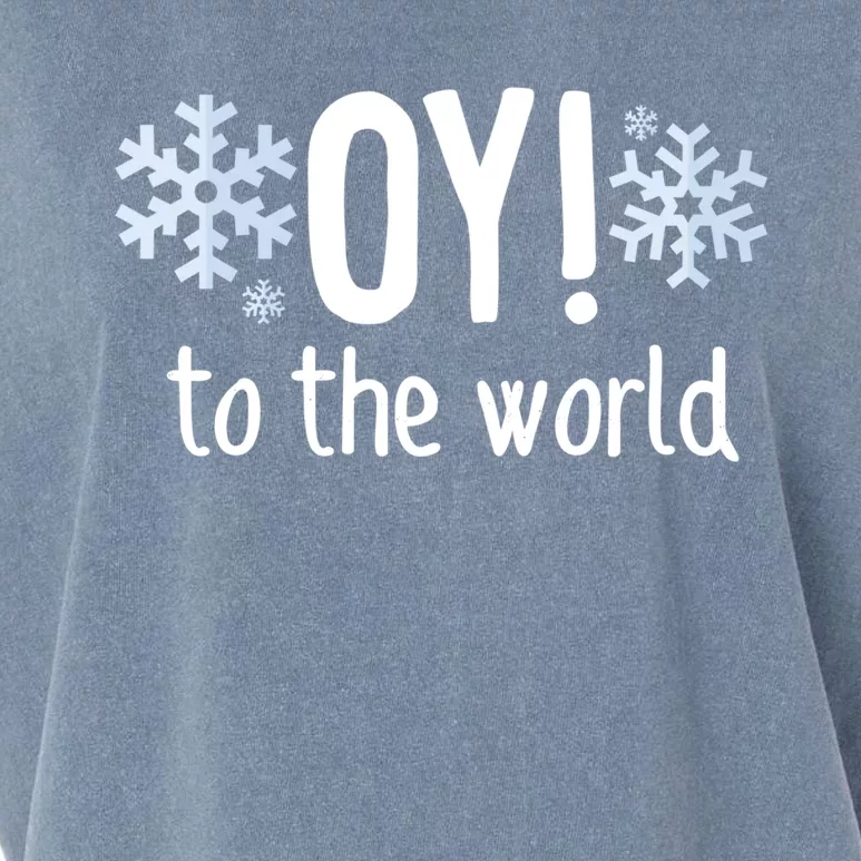 Oy! To The World Hanukkah Jewish Holiday Judaism Humor Gift Great Gift Garment-Dyed Women's Muscle Tee