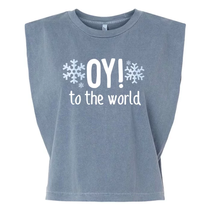 Oy! To The World Hanukkah Jewish Holiday Judaism Humor Gift Great Gift Garment-Dyed Women's Muscle Tee