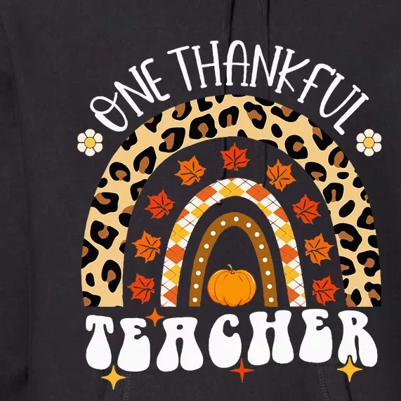 One Thankful Teacher Thanksgiving Rainbow Leopard Fall Premium Hoodie