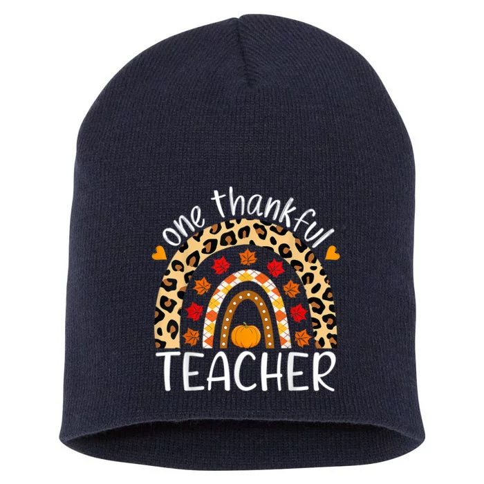 One Thankful Teacher Thanksgiving Rainbow Leopard Fall Short Acrylic Beanie