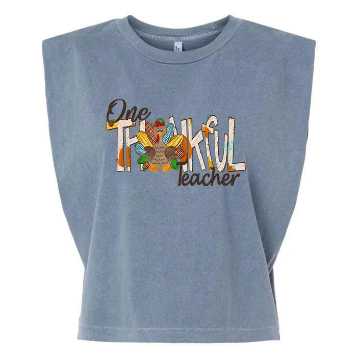 One Thankful Teacher Turkey Thankful Grateful Blessed Great Gift Garment-Dyed Women's Muscle Tee