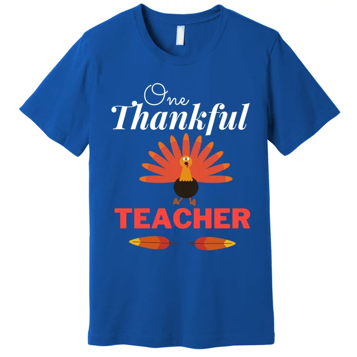 One Thankful Teacher Teachers Thanksgiving Blessed Teacher Gift Premium T-Shirt