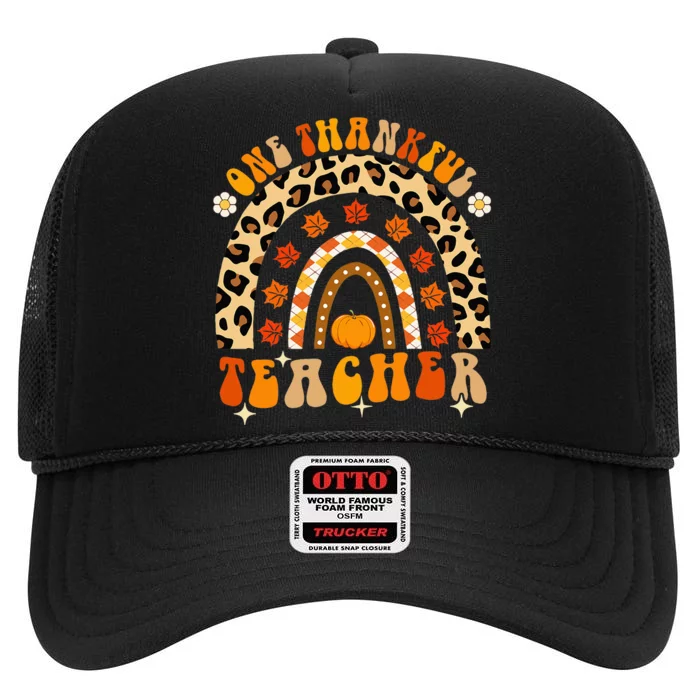 One Thankful Teacher Thanksgiving Rainbow Leopard Fall High Crown Mesh Trucker Hat