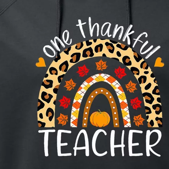 One Thankful Teacher Rainbow Leopard Teachers Thanksgiving Performance Fleece Hoodie