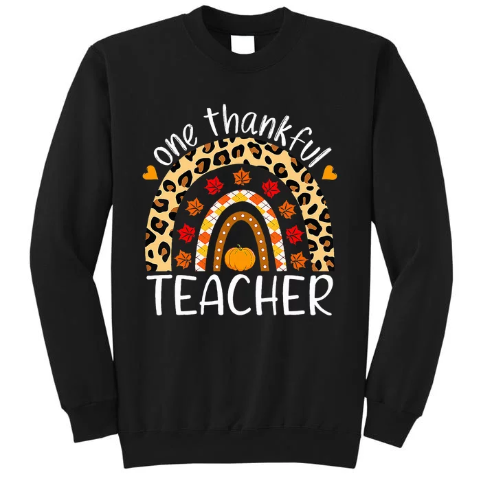 One Thankful Teacher Rainbow Leopard Teachers Thanksgiving Tall Sweatshirt