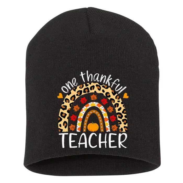 One Thankful Teacher Rainbow Leopard Teachers Thanksgiving Short Acrylic Beanie