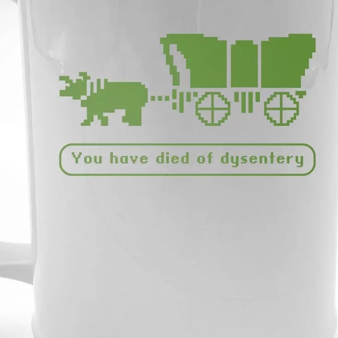 Oregon Trail T Shirt You Have Died Of Dysentery 8Bit Video Game 1865 Front & Back Beer Stein