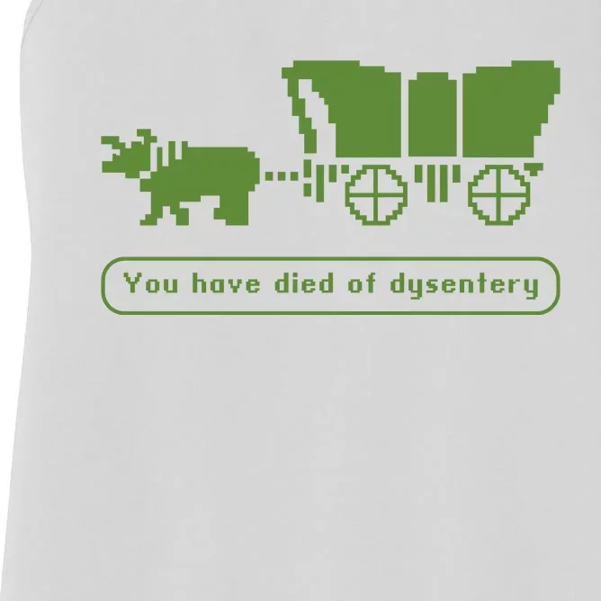 Oregon Trail T Shirt You Have Died Of Dysentery 8Bit Video Game 1865 Women's Racerback Tank