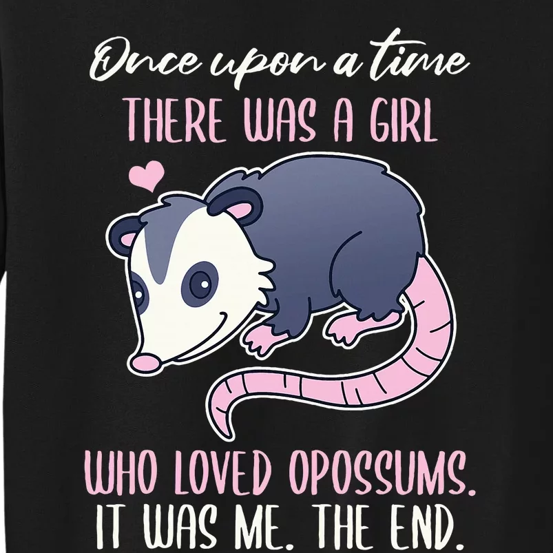 Once There Was A Girl Who Loved Opossums Sweatshirt