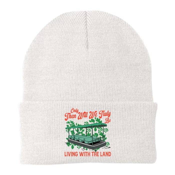 Only Then Will We Truly Be Living With Funny The Land Vintage Theme Park Knit Cap Winter Beanie