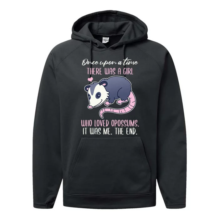 Once There Was A Girl Who Loved Opossums Performance Fleece Hoodie