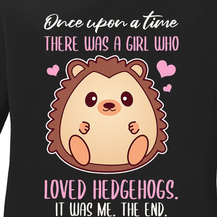 Once There Was A Girl Who Loved Hedgehogs Ladies Long Sleeve Shirt