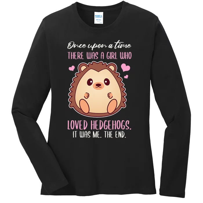 Once There Was A Girl Who Loved Hedgehogs Ladies Long Sleeve Shirt